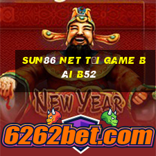 Sun86 Net Tại Game Bài B52