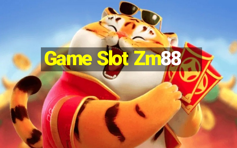 Game Slot Zm88