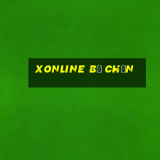 xonline bị chặn