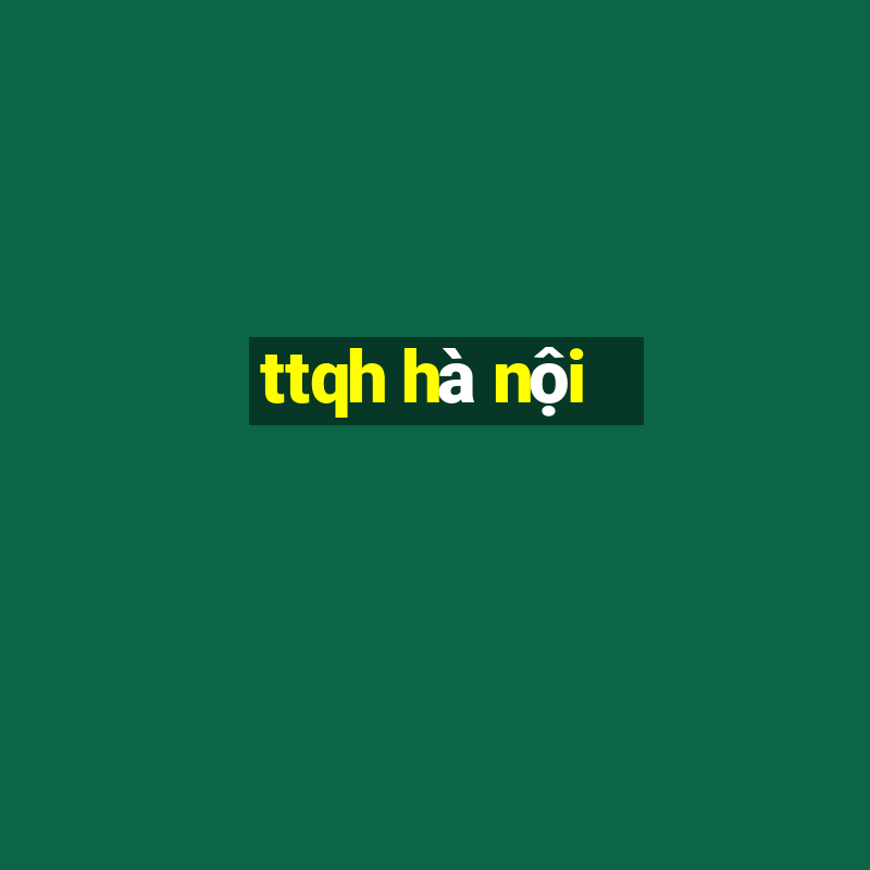 ttqh hà nội