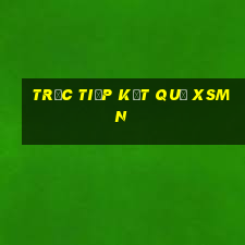 Trực tiếp kết quả XSMN