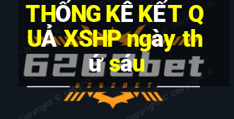 THỐNG KÊ KẾT QUẢ XSHP ngày thứ sáu