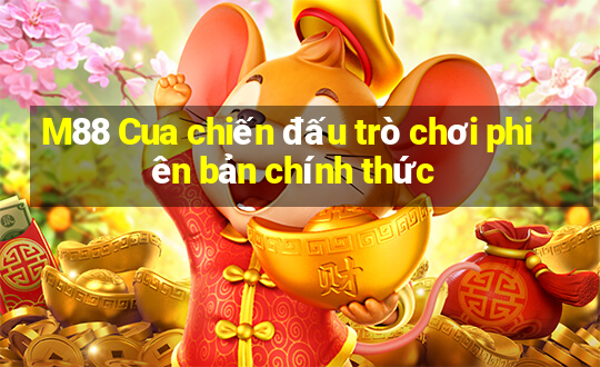 M88 Cua chiến đấu trò chơi phiên bản chính thức