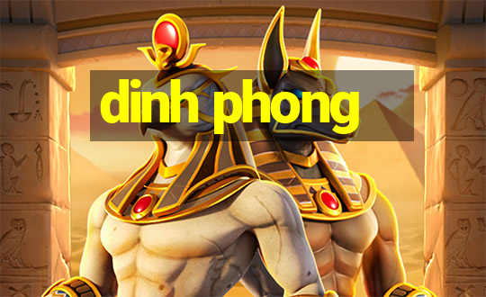 dinh phong