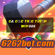 Cá cược trực tuyến win888