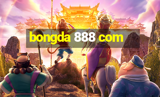 bongda 888 com