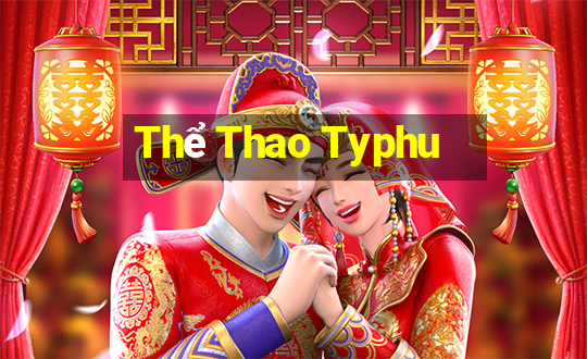 Thể Thao Typhu