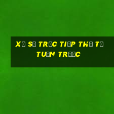 xổ số trực tiếp thứ tư tuần trước