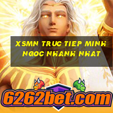 xsmn truc tiep minh ngoc nhanh nhat