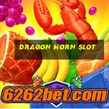 dragon horn slot