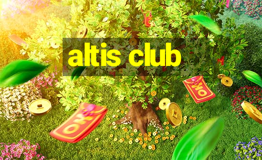 altis club