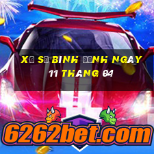 xổ số bình định ngày 11 tháng 04