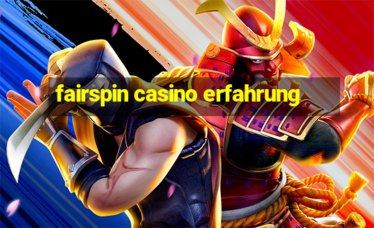 fairspin casino erfahrung