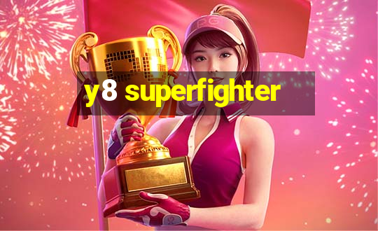 y8 superfighter