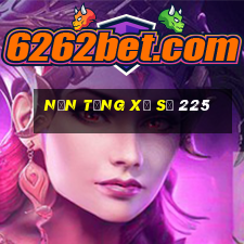 Nền tảng xổ số 225