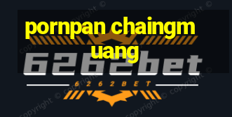 pornpan chaingmuang