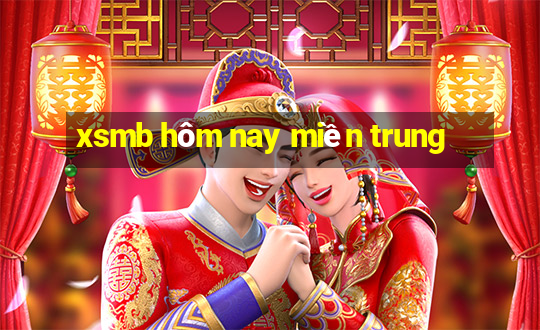 xsmb hôm nay miền trung