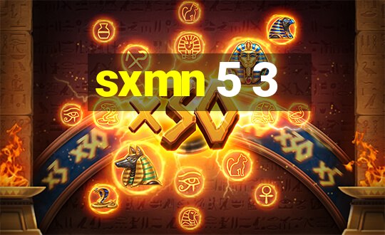 sxmn 5 3