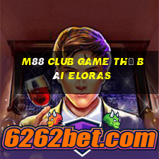 M88 Club Game Thẻ Bài Eloras