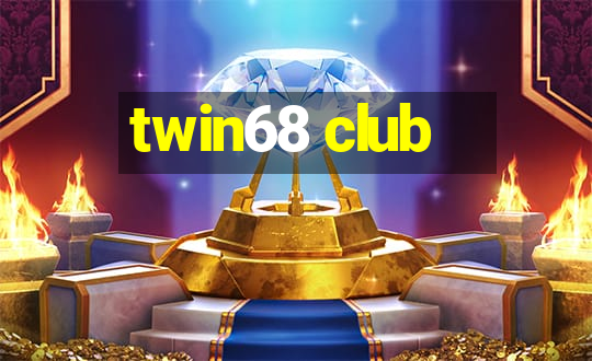 twin68 club