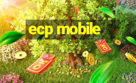 ecp mobile