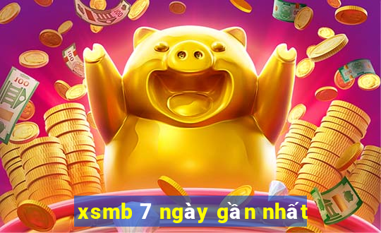 xsmb 7 ngày gần nhất