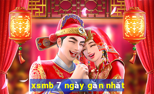 xsmb 7 ngày gần nhất