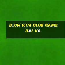 Bạch Kim Club Game Bài V8