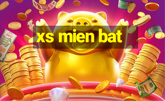 xs mien bat