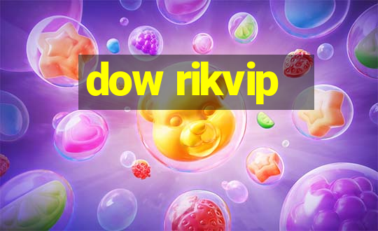 dow rikvip