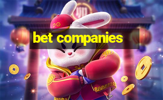 bet companies