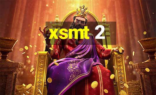 xsmt 2