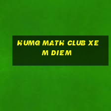 humg math club xem diem