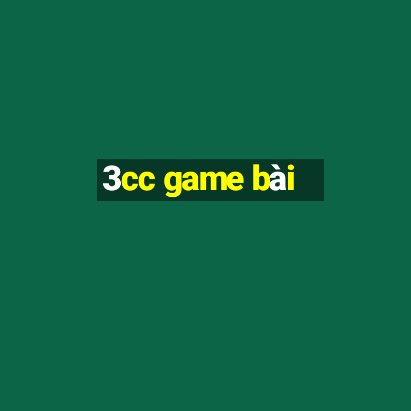 3cc game bài