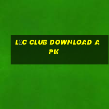 lộc club download apk