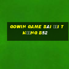 Gowin Game Bài Đổi Thưởng B52