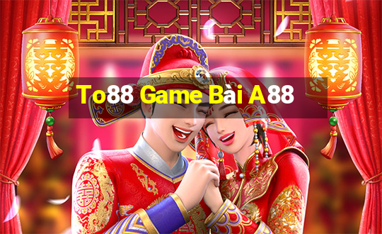 To88 Game Bài A88