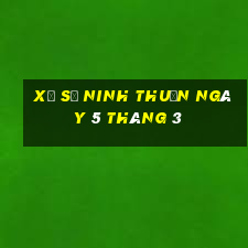 xổ số ninh thuận ngày 5 tháng 3