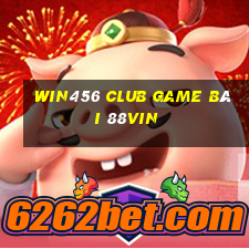 Win456 Club Game Bài 88Vin