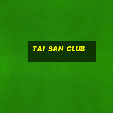 tai san club