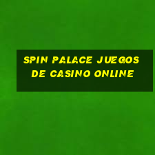 spin palace juegos de casino online