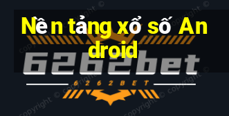 Nền tảng xổ số Android