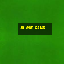 si me club