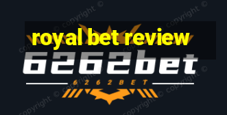 royal bet review