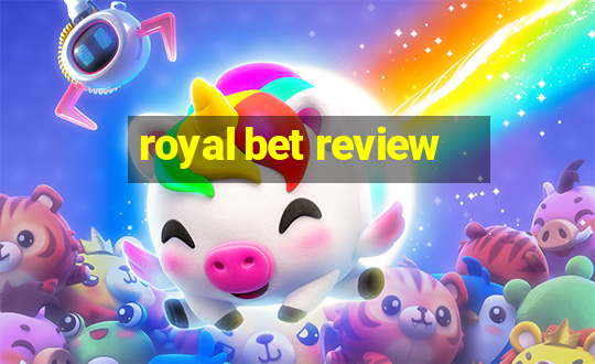 royal bet review