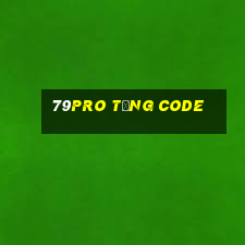 79pro Tặng Code