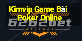 Kimvip Game Bài Poker Online