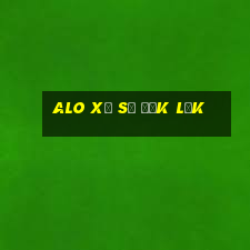 alo xổ số đắk lắk