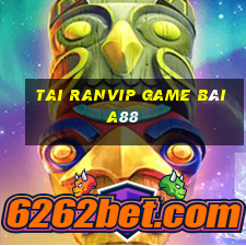 Tai Ranvip Game Bài A88