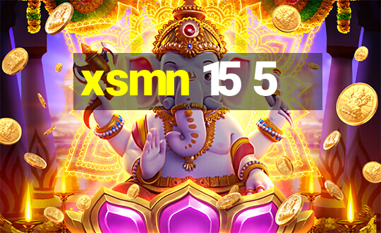 xsmn 15 5